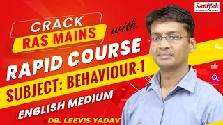 RAS Mains Behaviour Classes -1 ( In English Medium ) Rapid Course By Dr. Leevis Yadav