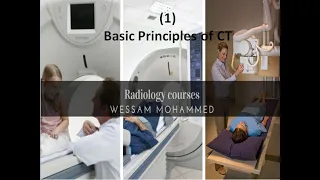 1- Basic Principles of CT. أساسيات جهاز المفراس