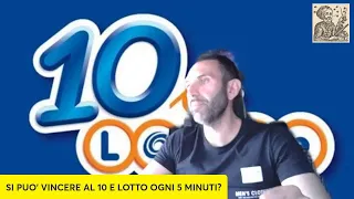 SI PUO' VINCERE AL 10 E LOTTO OGNI 5 MINUTI?