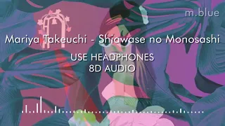 (8D AUDIO) MARIYA TAKEUCHI - SHIAWASE NO MONOSASHI - USE HEADPHONES