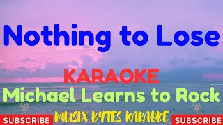 NOTHING TO LOSE KARAOKE