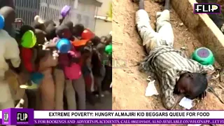 EXTREME POVERTY: HUNGRY ALMAJIRI KID BEGGARS QUEUE FOR FOOD