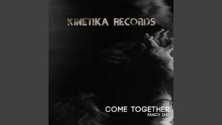 Come Together (Original Mix)