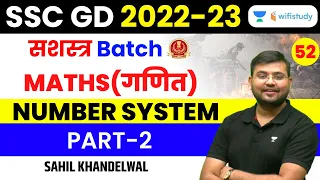 Number System | Part-2 | Maths | SSC GD 2022-23 | Sahil Khandelwal