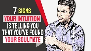 7 Signs Your Intuition Is Telling You That You’ve Found Your Soulmate