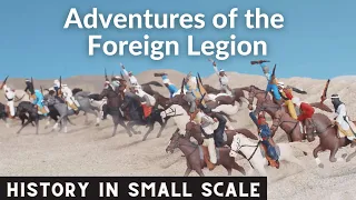 Adventures of the Foreign Legion Diorama - History in Small Scale Recreation