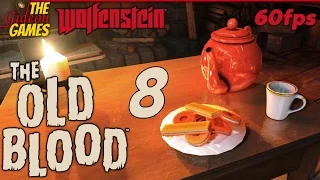 Прохождение Wolfenstein: The Old Blood на Русском [PС|60fps] - Часть 8 (Чаёк с печеньками)