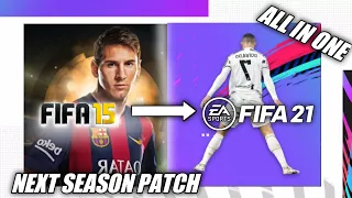 FIFA 15 - NEXT SEASON PATCH 2021 ALL IN ONE