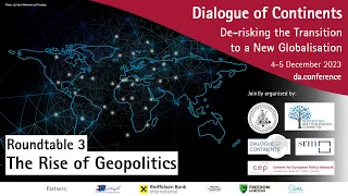 The Rise of Geopolitics and the Reconfiguration of Globalisation | 6th Dialogue of Continents