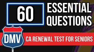 California DMV Written Renewal Test for Seniors 2024 (60 Essential Questions)