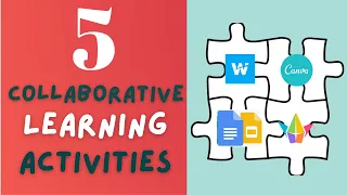 Canva, Google Docs and more | 5 Collaborative Learning Activities