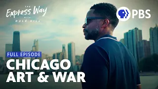 Art in Chicago: Triumph and Trauma | The Express Way with Dulé Hill | Full Episode | PBS