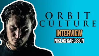 ORBIT CULTURE Interview with Niklas Karlsson