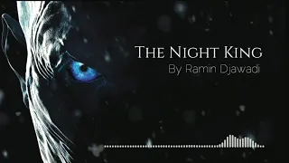 The Night King - Ramin Djawadi - Short Version