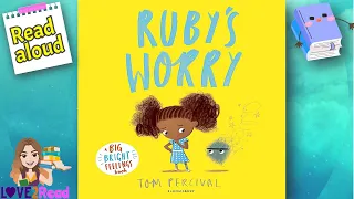 RUBY'S WORRY | Tom Percival | Read aloud #storyoftheweek
