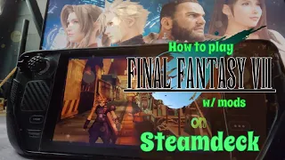 How to play Final Fantasy 7 with Mods on Steam Deck! | FF7 7th Heaven Tutorial