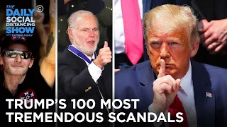 Trump’s 100 Most Tremendous Scandals | The Daily Social Distancing Show