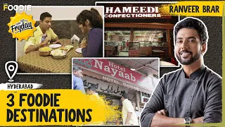 3 Foodie Destinations in Hyderabad with Ranveer Brar | Famous Restaurants | Hyderabadi Cuisine |TGIF