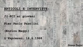 Pier Paolo Pasolini - Il PCI ai giovani