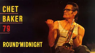 THE BEST OF CHET BAKER 79 - ROUND' MIDNIGHT