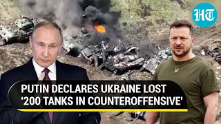 Putin Calls Zelensky 'Disgrace'; Claims Ukraine lost 200 Tanks in 'Dud' Counteroffensive | Watch