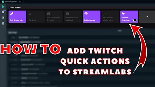 HOW TO: ADD TWITCH DASHBOARD QUICK ACTIONS TO STREAMLABS OBS