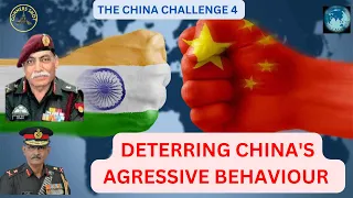 DETERRING CHINA'S AGGRESSIVE BEHAVIOUR :AN INDIAN STRATEGY