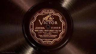 What a Girl! What a Night! • Coon-Sanders [Original Nighthawk] Orchestra (Victrola Credenza)