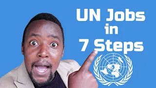 How to Get UN Jobs - 7 Step Application Process United Nations Jobs