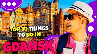 Top 10 things to do in Gdańsk in 2023 | Travel guide