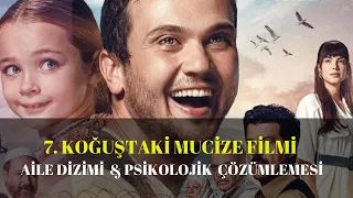 7. Koğuştaki Mucize Filmi / Aile Dizimi ve Psikolojik Yorumu