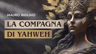 La compagna di Yahweh | Mauro Biglino