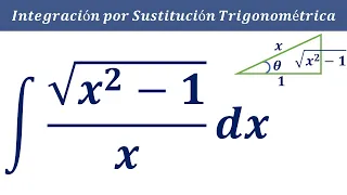 7- Integración integrales por Método Sustitución Trigonométrica, raíz x^2 - 1 / x dx Como resolver