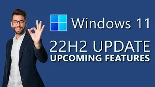 Windows 11 22H2 Upcoming Features | 22H2 Expected Features