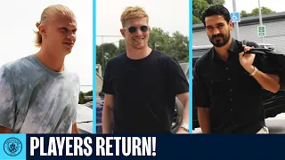 Man City are back! | Players return from their Summer Holidays!