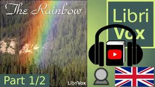 The Rainbow by D. H. LAWRENCE read by Debra Lynn Part 1/2 | Full Audio Book