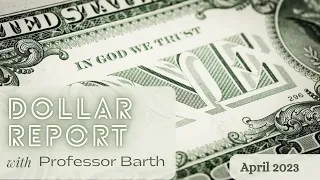 De-Dollarization / Dollar Report: April 2023