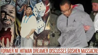 DREAMER(FORMER NF HITMAN) AND FLACO DISCUSS GOSHEN MASSACRE