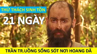 Sống Sót 21 Ngày: Cặp Đôi Chiến Đấu Trong Rừng Hoang | Phần 1