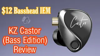 It's all about that bass! (A basshead iem for $12) | KZ Castor (Bass Edition) Review
