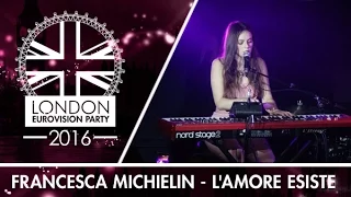 Francesca Michielin - L'amore esiste (Italy) | LIVE | 2016 London Eurovision Party
