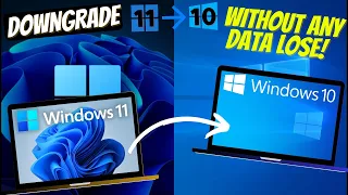 How to downgrade or roll back from Windows 11 to Windows 10 without any data lose