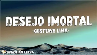 Gusttavo Lima - Desejo Imortal (It Must Have Been Love) | Letra/Lyric