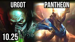 URGOT vs PANTHEON (TOP) | Rank 7 Urgot, 10/2/5, Godlike | NA Grandmaster | v10.25