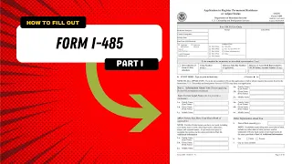 Form I-485 (2022) | Application to Register Permanent Residence or Adjust Status | PART 1