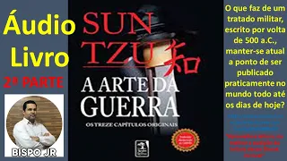 Áudio Livro - A Arte da Guerra (Sun Tzu) - Parte 2/2