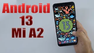 Install Android 13 on Mi A2 (AOSP) - How to Guide!