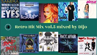 Retro Hit Mix vol.5 mixed by Dijo