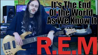 It's The End of The World As We know It - R.E.M - Bass Cover by Neil o' Neil - Quarantaine Covers #5