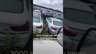 3000 brand new BMWS from 2014 abandoned and rotting away